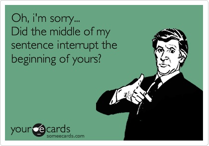 card from some e-cards about interrupting